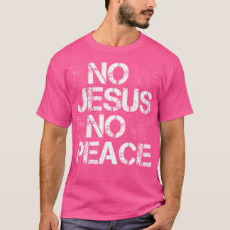 Christelijke knowhow Jezus kent vrede Geen Jezus g T-shirt