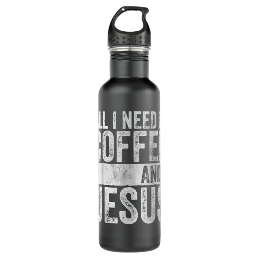Christelijke koffie die ik nodig heb is koffie en  waterfles  (Voorkant)