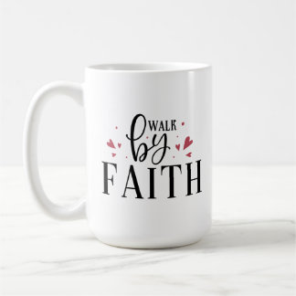 Christelijke koffie Mok - Walk By Faith