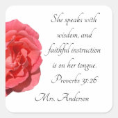 Christelijke Leraar Waardering Spreuken 31:26 Roos Vierkante Sticker (Voorkant)