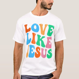 Christelijke liefde zoals jesus t-shirt