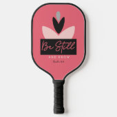 Christelijke moderne roze ben stilstand & weet het pickleball paddle (Voorkant)