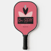 Christelijke moderne roze ben stilstand & weet het pickleball paddle (Achterkant)