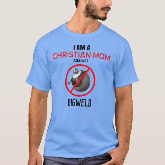 Christelijke moeder tegen BIGWELD grappig T-shirt