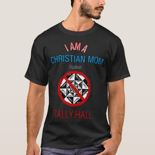 Christelijke moeders tegen Tally Hall T-shirt (Voorkant)