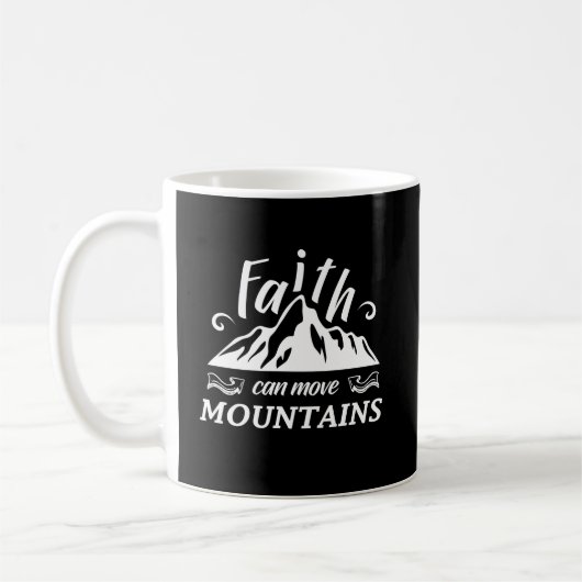 Christelijke Mok - Faith Can Move Mountains (Links)