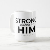 Christelijke mok Psalm 28:7 Sterk in Hem (Voorkant links)