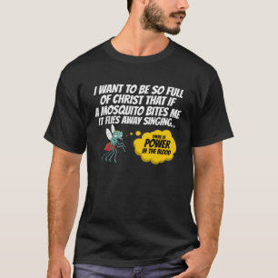 Christelijke Mosquito Gag Jokes Religieuze Christe T-shirt