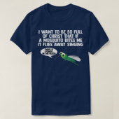 Christelijke Mosquito Gag Jokes Religieuze Christe T-shirt (Design voorkant)