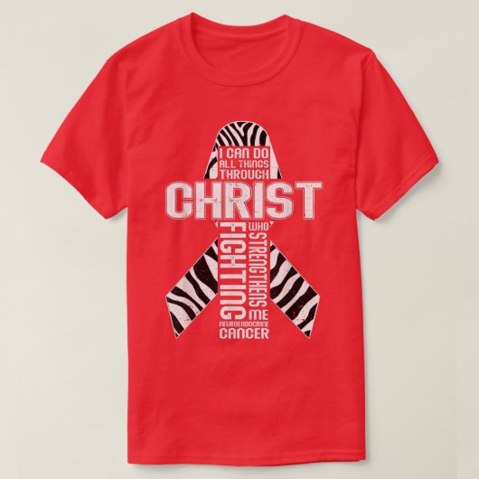 Christelijke neuroendocriene kanker kanker die ik  t-shirt (Design voorkant)