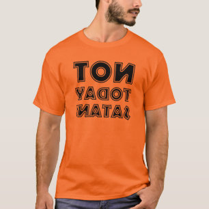 Christelijke Niet Vandaag Satan Omgekeerde Spiegel T-shirt