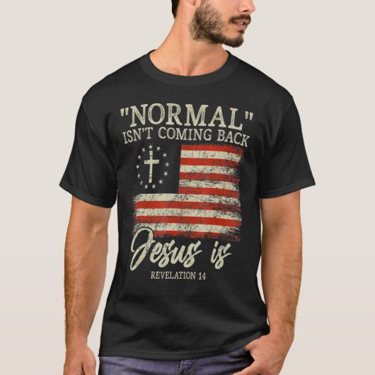 Christelijke Normaal komt niet terug Jezus is T-shirt (Voorkant)