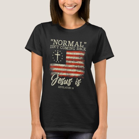 Christelijke Normaal komt niet terug Jezus is T-shirt (Voorkant)