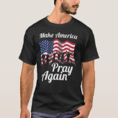 Christelijke patriot laat Amerika weer bidden T-shirt (Voorkant)