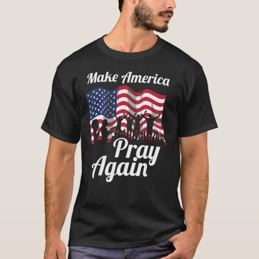 Christelijke patriot laat Amerika weer bidden T-shirt (Voorkant)