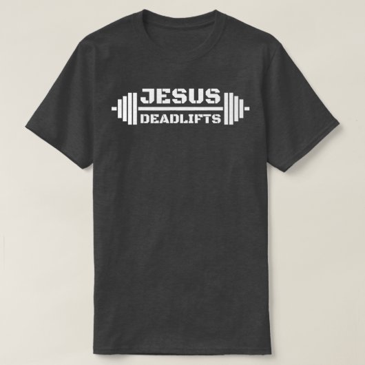 Christelijke Powerlifter Jesus Deadlifts voor atle T-shirt (Design voorkant)