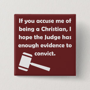 Christelijke Quotes en Uitspraken over Veroordeeld Vierkante Button 5,1 Cm