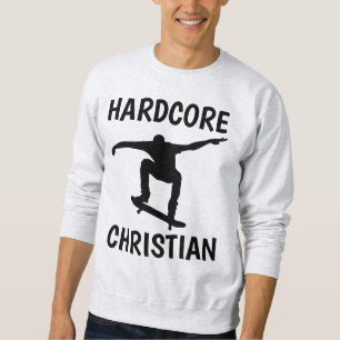 Christelijke SKATEBOARDING T-Shirts, HARDCORE Trui