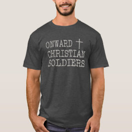 Christelijke soldaten citaat t-shirt