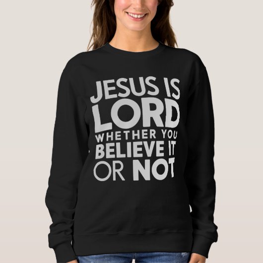 Christelijke Spreuk Jezus Is Heer Trui (Voorkant)