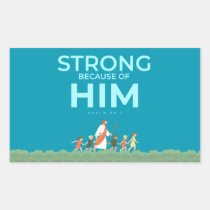 Christelijke sticker Psalm 28:7 Sterk in Hem