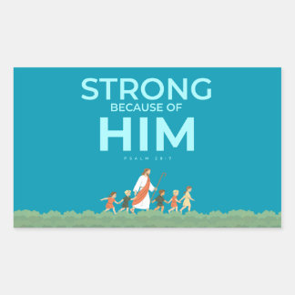 Christelijke sticker Psalm 28:7 Sterk in Hem