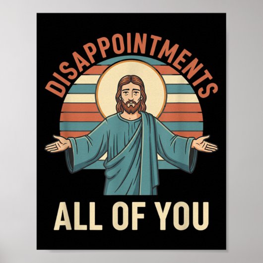 Christelijke teleurstellingen van Jezus Funny sarc Poster (Voorkant)