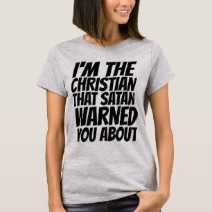 CHRISTELIJKE THAY SATAN WAARSCHUWDE JE OVER T-shir T-shirt