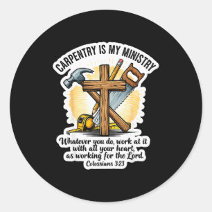 Christelijke timmerman Timmervak is mijn bediening Ronde Sticker