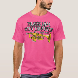 Christelijke trompettist prijst hem met trompetten t-shirt