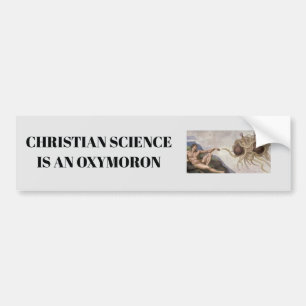 Christelijke wetenschap is een oxymoron bumpersticker