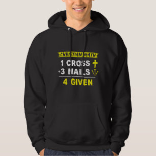 Christelijke Wiskunde 1 Kruis + 3 Spijkers = 4 Geg Hoodie