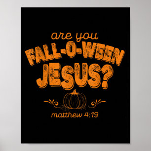 Christen Ben Je Fall-o-ween Jezus Pompoen Vers  Poster