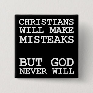 Christenen maken Mistakes Misteaks niet God grappi Vierkante Button 5,1 Cm