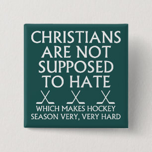 Christenen mogen hockey niet haten vierkante button 5,1 cm