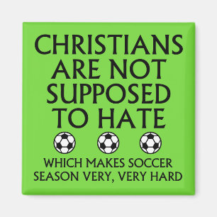 Christenen mogen niet haten van voetbal magneet