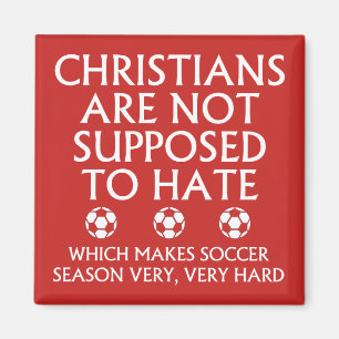 Christenen mogen niet haten van voetbal magneet
