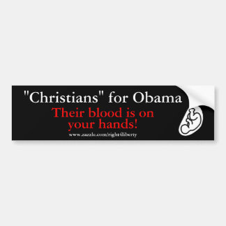 "Christenen" voor Obama, hun bloed is ... Bumpersticker