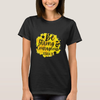 Christenen Wees Sterk En Moedig Katholiek T-shirt