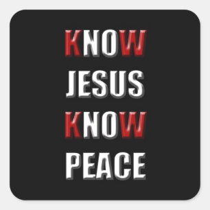 Christenen weten dat Jezus vrede kent Vierkante Sticker