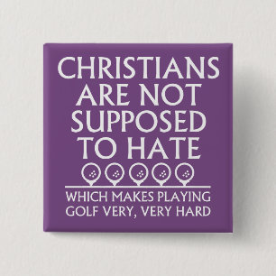 Christenen Zijn Niet Verondersteld Golf Te Hat Gol Vierkante Button 5,1 Cm