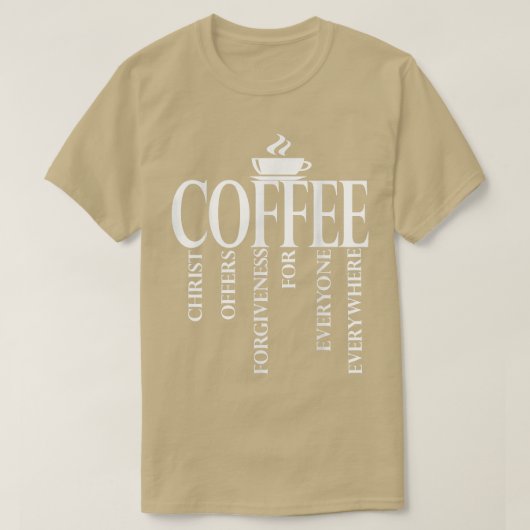 Christerest Coffee Christus biedt vergiffenis cade T-shirt (Design voorkant)