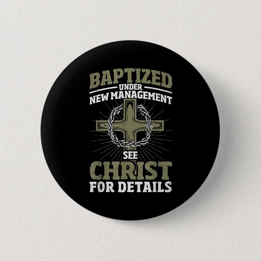 Christian Baptized Under New Management See Christ Ronde Button 5,7 Cm (Voorkant)