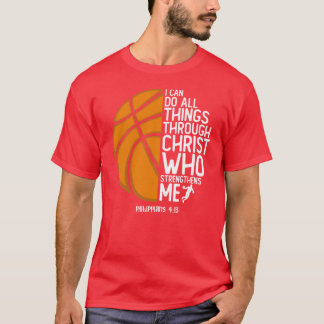 Christian Basketball I Can Do Allhingshrough Chris T-shirt
