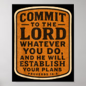 Christian Bible Commit To The Lord Whatever You Do Poster (Voorkant)