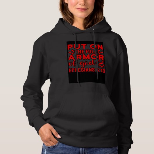 Christian Bible Motivation Armor of God Ephesians  Hoodie (Voorkant)