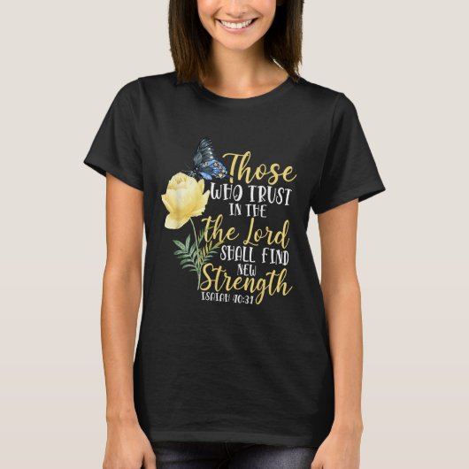 Christian Bible Verse Butterfly Rose Flower Isaiah T-shirt (Voorkant)