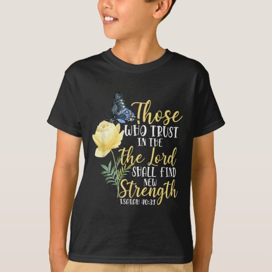 Christian Bible Verse Butterfly Rose Flower Isaiah T-shirt (Voorkant)