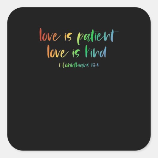 Christian Bible Verse Love Is Patient Love Is Kind Vierkante Sticker (Voorkant)
