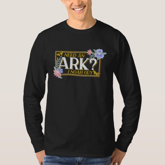 Christian Bible Verse Need An Ark Flower Butterfly T-shirt (Voorkant)